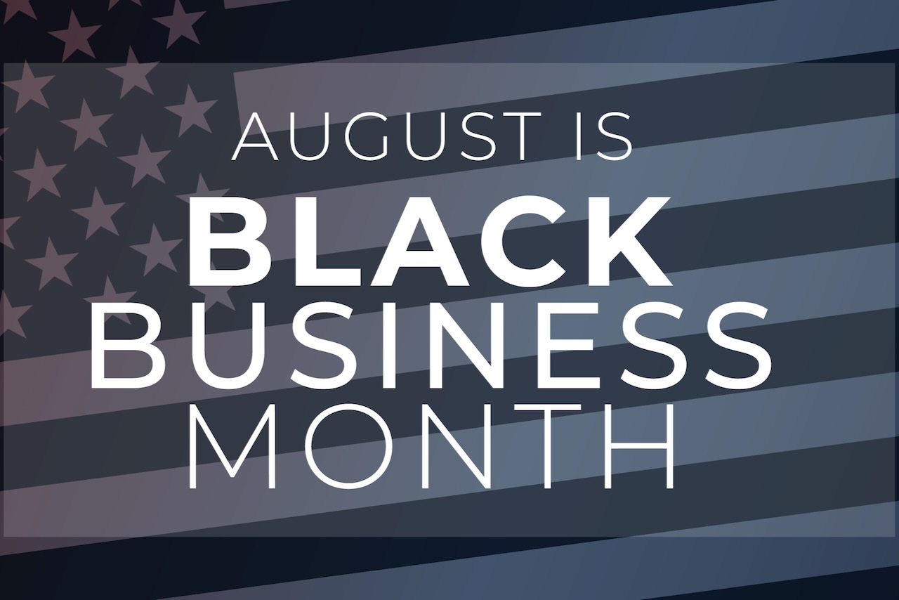 Honoring National Black Business Month: Championing Success and Creativity